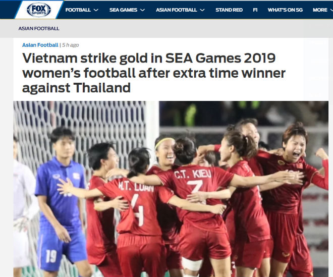 Tờ Fox Sport Asia ca ngợi chiến thắng quả cảm và kịch tính của ĐT nữ Việt Nam để bảo vệ thành công tấm HCV SEA Games