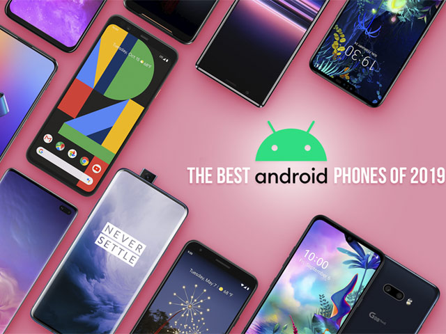 Top smartphone Android "đáng tiền" nhất năm nay