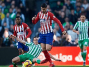 Bóng đá - Video highlight trận Betis - Atletico Madrid: Morata tỏa sáng, đánh chiếm top 4