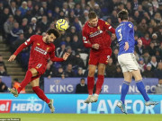 Bóng đá - Video highlight trận Leicester City - Liverpool: Đại tiệc tưng bừng, hiệp 2 choáng váng