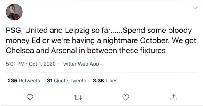 "PSG và RB Leipzig, chưa kể Chelsea và Arsenal. Làm ơn hãy chi tiền đi Ed (Phó Chủ tịch MU Ed Woodward). Tháng 10 ác mộng đang chờ đợi chúng ta đấy".