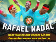 Thể thao - Nadal vô địch Roland Garros: Ngai vàng bất diệt, vinh danh &quot;Vua Grand Slam&quot;