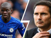 Bóng đá - Nội bộ Chelsea dậy sóng: Kante bất đồng Lampard, vùng vằng bỏ đến Real