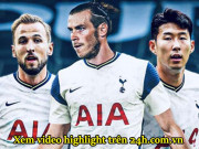 Bóng đá - Trực tiếp bóng đá Tottenham - West Ham: Kane &amp; Son xuất phát, Bale dự bị