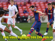 Bóng đá - Video highlight trận Barcelona - Real Madrid: 4 bàn mãn nhãn, bước ngoặt phạt đền