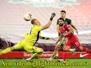 Bóng đá - Video highlight trận Liverpool - Sheffield United: Sai sót “kẻ đóng thế”, chật vật ngược dòng