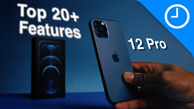 iPhone 12 Pro sở hữu 20 tính năng ấn tượng.