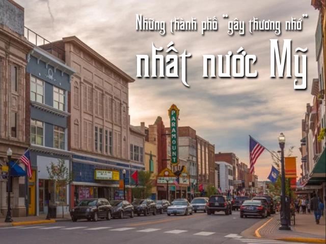 Du lịch - Những thành phố “gây thương nhớ” nhất nước Mỹ