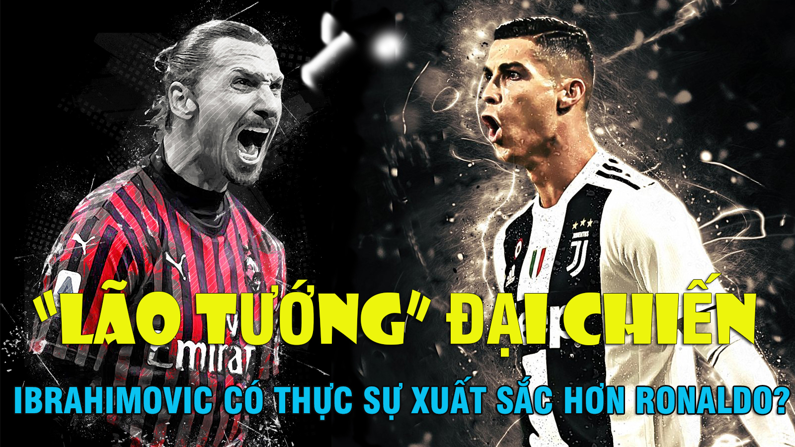 “Lão tướng” đại chiến: Ibrahimovic có thực sự xuất sắc hơn Ronaldo? - 1