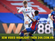 Bóng đá - Video highlight trận Crystal Palace - Leeds: Đại tiệc 5 bàn mãn nhãn