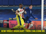 Bóng đá - Video highlight trận Chelsea - Sheffield United: &quot;Bom tấn&quot; rực rỡ, 4 đòn choáng váng