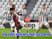 Bóng đá - Video Juventus - Torino: Cú sốc đầu trận, &quot;vỡ òa&quot; phút áp chót