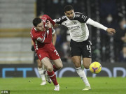 Bóng đá - Trực tiếp bóng đá Fulham - Liverpool: Chủ nhà làm khó &quot;Nhà Vua&quot;