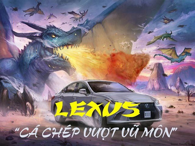 Lexus: “Khi cá chép vượt vũ môn hoá rồng”