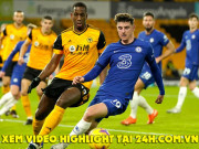 Bóng đá - Video Wolves - Chelsea: Bàn thắng bù giờ, ngược dòng đẳng cấp