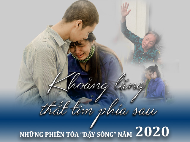 Pháp luật - Khoảng lặng thắt tim phía sau những phiên tòa “dậy sóng” năm 2020