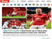 Bóng đá - MU đại thắng Leeds 6-2: Báo Anh choáng váng, khen ngợi người hùng McTominay