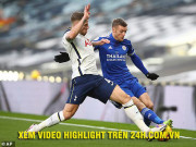 Bóng đá - Video Tottenham - Leicester City: Đòn đau phút bù giờ, ngôi nhì bảng đổi chủ