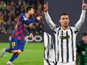 Bóng đá - Soi trận hot nhất hôm nay: Chờ Messi - Ronaldo chinh phạt &quot;nhược tiểu&quot;