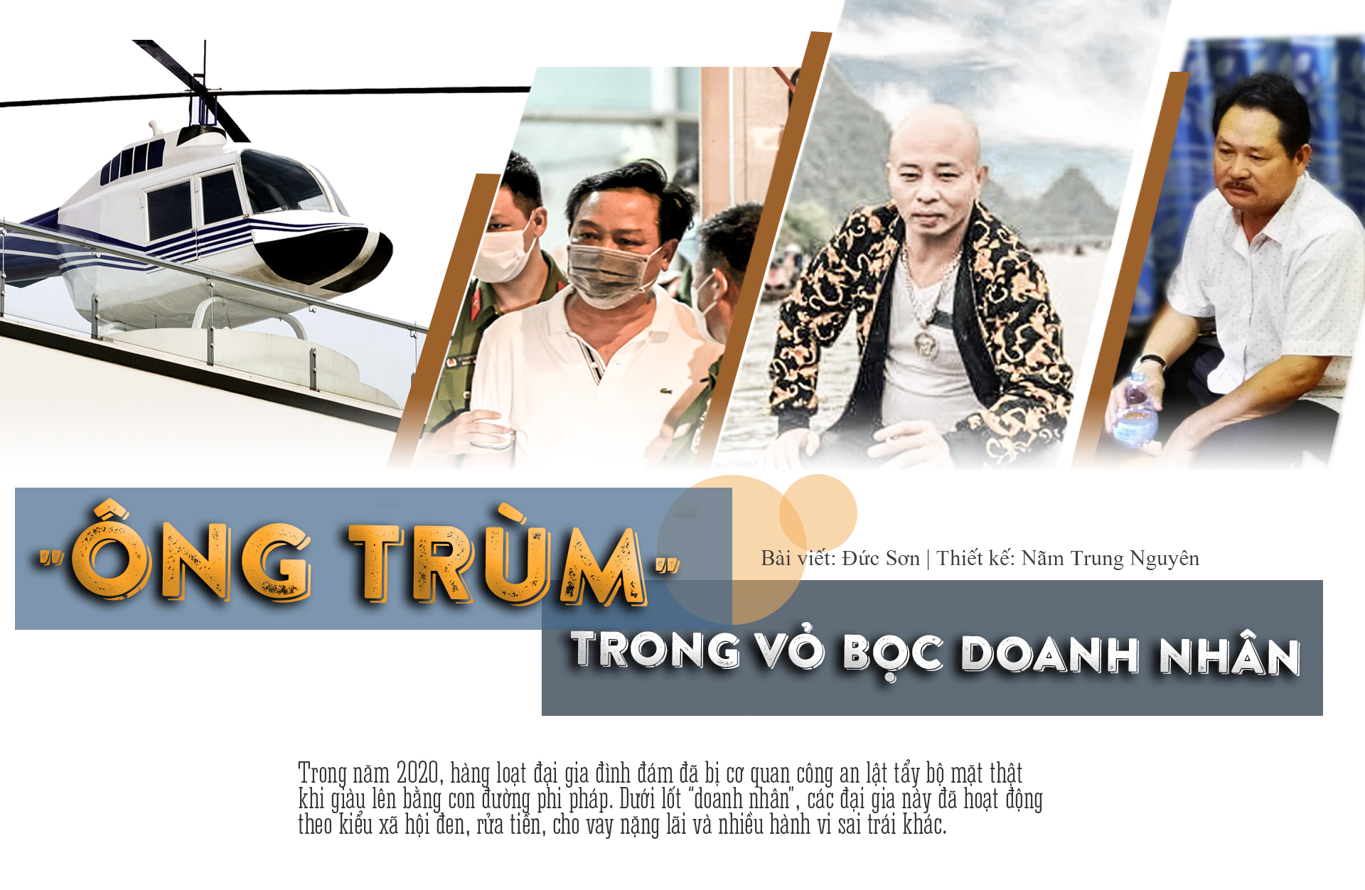 Bí mật của đại gia có trực thăng đậu nóc nhà và những ông trùm trong &#34;vỏ bọc&#34; doanh nhân - 1