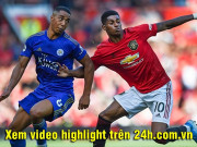 Bóng đá - MU đấu Leiceister tranh top 2 Ngoại hạng Anh, Chelsea đụng độ Arsenal vòng 15