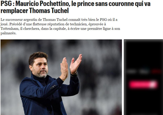 
Tờ Le Parisien gọi Pochettino là "Hoàng tử chưa có danh hiệu"