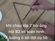 Giáo dục - du học - Bị cháu hỏi Toán lớp 7, ông nội dùng vật này minh họa, trả lời vanh vách khiến dân mạng phải &quot;ngả mũ&quot; thán phục