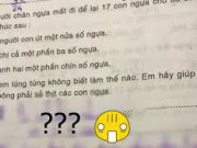 Bạn trẻ - Cuộc sống - &quot;Chia đều 17 con ngựa cho 3 người?&quot;, đáp án của cậu bé tiểu học khiến cô giáo &quot;cười xỉu&quot;