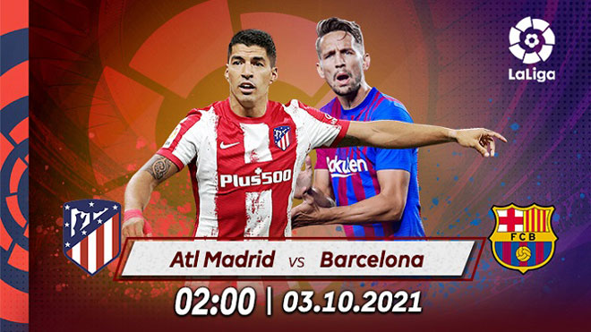 Atletico Madrid đại chiến Barcelona trên sân Wanda Metropolitano đêm nay