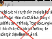 Tin tức trong ngày - Giám đốc Công an An Giang nói về đoạn ghi âm lan truyền trên mạng