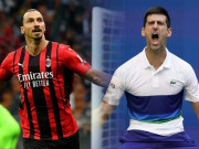 Bóng đá - Djokovic dễ &quot;nổi điên&quot; thích đập vợt, bất ngờ được Ibrahimovic ca ngợi