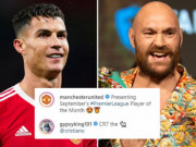 Thể thao - Tyson Fury tôn vinh Ronaldo là cầu thủ vĩ đại nhất lịch sử thế giới