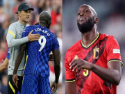 Bóng đá - Chelsea &quot;méo mặt&quot; vì Lukaku chấn thương, lỡ đại chiến Nations League với ĐT Bỉ