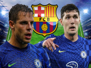 Bóng đá - Barca nợ đầm đìa vẫn &quot;hút máu&quot; Chelsea, &quot;vớ bở&quot; 2 SAO phòng ngự gây choáng