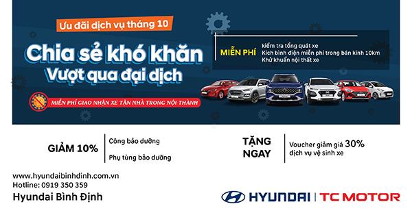 Hyundai Bình Định: &#34;Ưu đãi dịch vụ tháng 10 - Chia sẻ khó khăn, vượt qua đại dịch&#34; - 1
