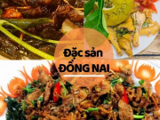 Ẩm thực - Những đặc sản Đồng Nai chỉ nghe tên đã &quot;phát hoảng&quot; hoặc kích thích trí tò mò