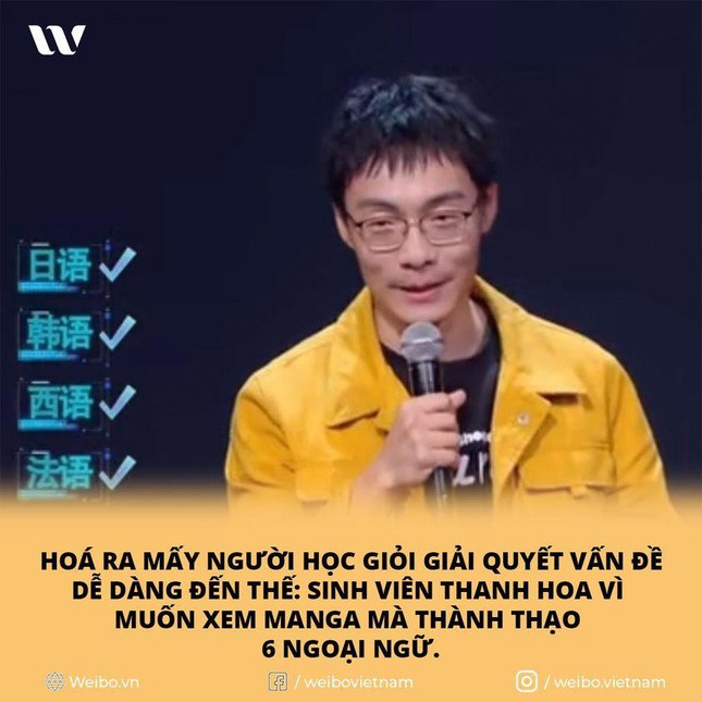 Nam sinh từ trường đại học danh tiếng Thanh Hoa thành thạo 6 ngôn ngữ chỉ vì để xem manga. Nguồn: Weibo Việt Nam