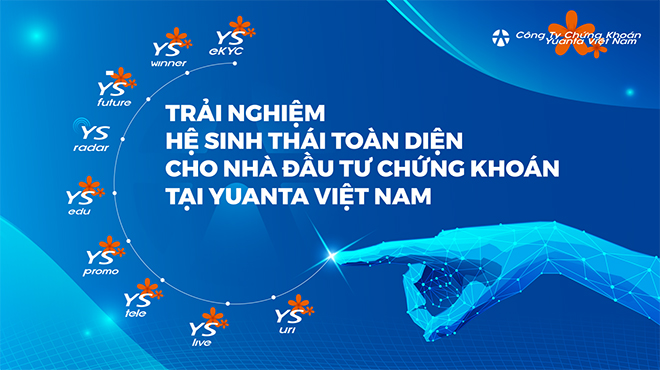 Hệ sinh thái số toàn diện hỗ trợ nhà đầu tư đạt lợi nhuận tối đa khi tham gia thị trường chứng khoán