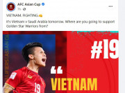 Bóng đá - Thầy trò ông Park &quot;đòi nợ&quot; Saudi Arabia: AFC cổ vũ ĐT Việt Nam &quot;chiến đấu&quot;