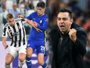 Bóng đá - Nhận định trận HOT Cúp C1: Xavi - Barca quyết phục thù, Chelsea đại chiến Juventus