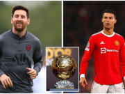 Bóng đá - Ronaldo ám ảnh vượt Messi số “Quả bóng vàng”, còn cửa ẵm giải?