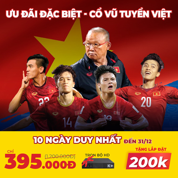 Truyền hình K+ mang đến ưu đãi để “tiếp lửa” ĐT Việt Nam tại AFF Suzuki Cup 2020