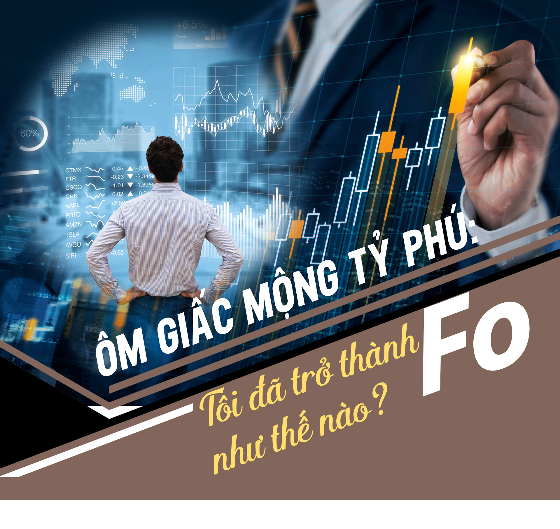 Ôm giấc mộng tỷ phú: Tôi trở thành F0 và cái kết “méo mặt” - 1