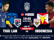 Bóng đá - Lịch thi đấu chung kết bóng đá AFF Cup 2021 mới nhất: Indonesia đấu Thái Lan