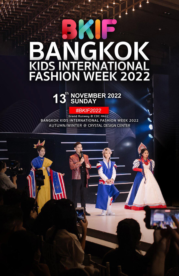 NTK Đắc Ngọc đảm nhận vị trí mở màn cho Bangkok Kids International Fashion Week 2022