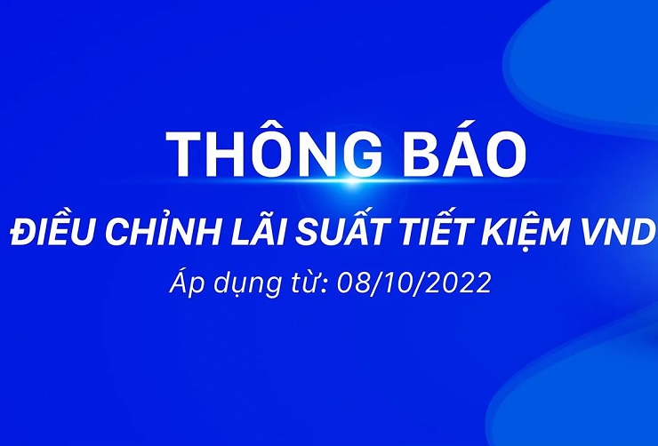 Đầu tháng 10 hàng loạt ngân hàng tiếp tục điều chỉnh lãi suất huy động tiết kiệm