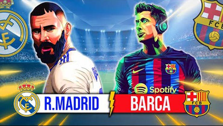 "Siêu kinh điển" đáng chờ đợi giữa Real Madrid và Barcelona