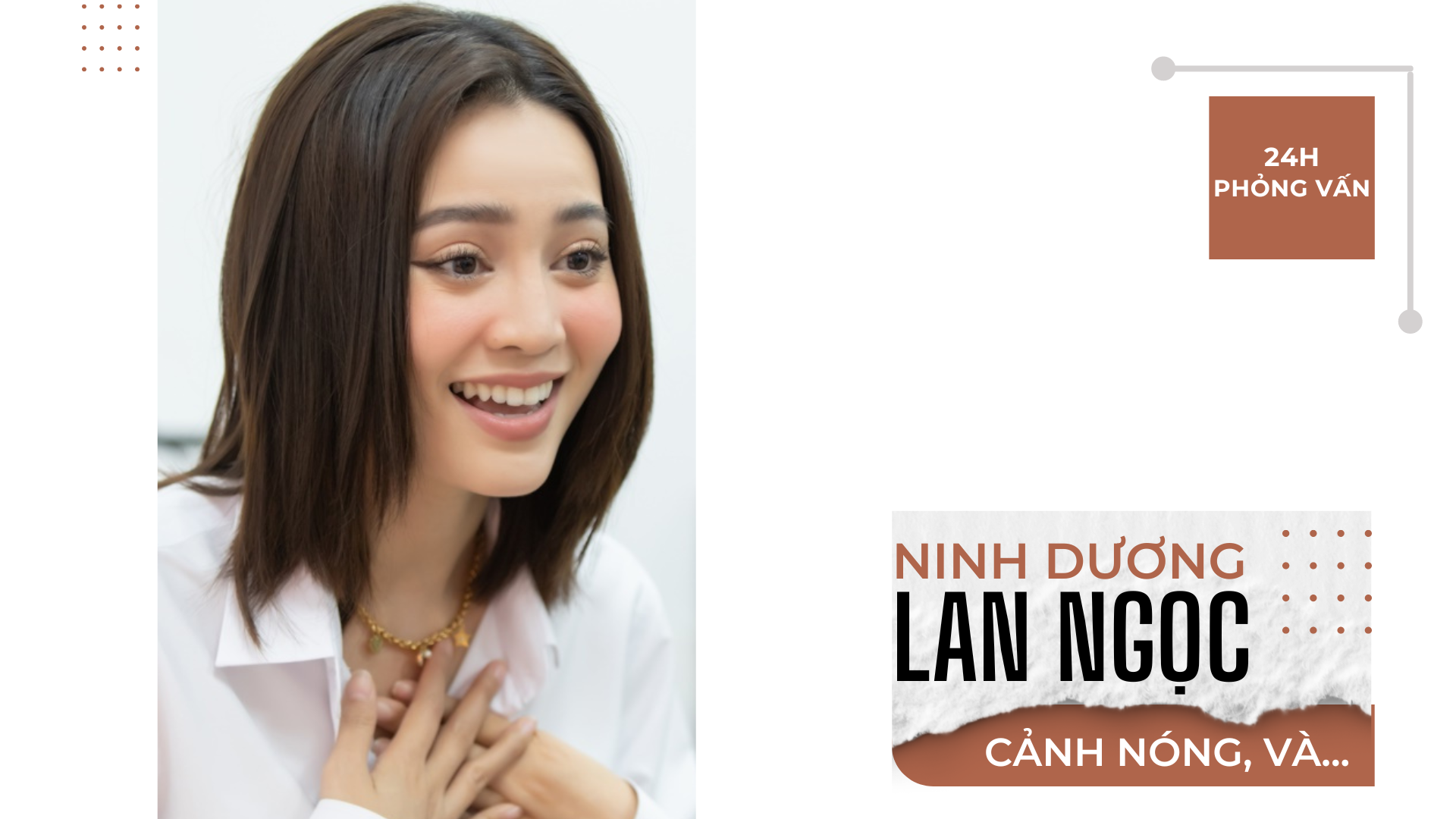 Lan Ngọc đóng cảnh nóng thật “từ A đến Z”: Tôi chỉ nghĩ đơn giản là đè xuống giường là xong - 1