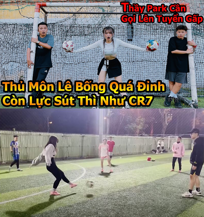 Lê Bống đảm nhận vai trò thủ môn. Lâu lâu, cô cũng tham gia đá bóng.
