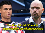 Bóng đá - Ten Hag &quot;hi sinh&quot; Ronaldo, củng cố quyền lực tối thượng ở MU?